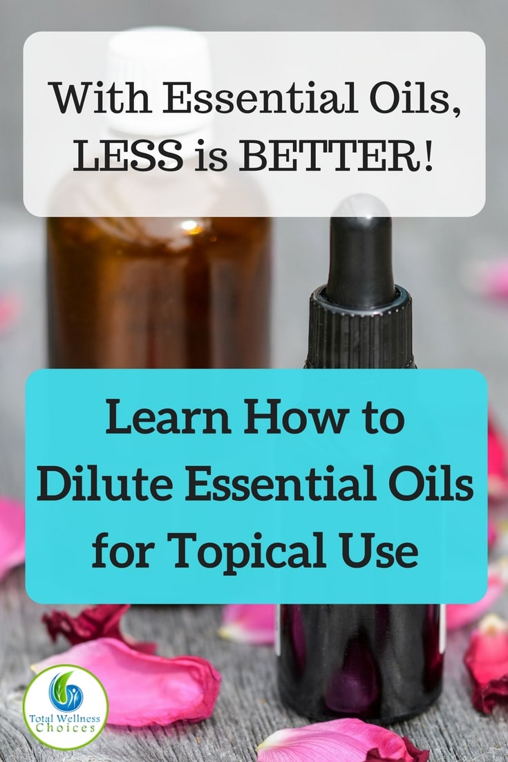 How To Dilute Essential Oils For Topical Use To Ensure Your Safety